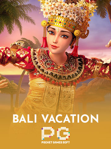 BALI VACATION